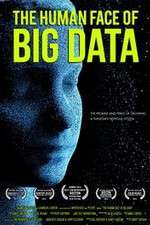 Watch The Human Face of Big Data M4ufree