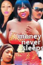 Watch Money Never Sleeps M4ufree