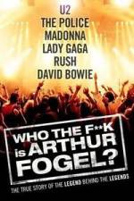 Watch Who the F**K Is Arthur Fogel M4ufree