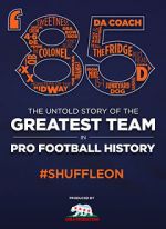 Watch \'85: The Greatest Team in Football History M4ufree
