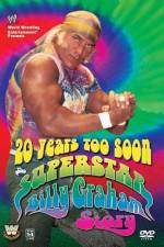 Watch 20 Years Too Soon Superstar Billy Graham M4ufree