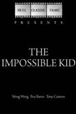 Watch The Impossible Kid M4ufree