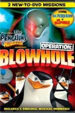 Watch The Penguins of Madagascar Operation Blowhole M4ufree