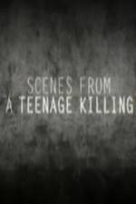Watch Scenes from a Teenage Killing M4ufree