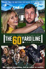 Watch The 60 Yard Line M4ufree