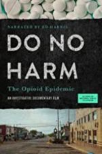 Watch Do No Harm: The Opioid Epidemic M4ufree