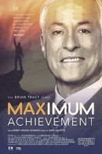 Watch Maximum Achievement: The Brian Tracy Story M4ufree