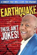 Watch Earthquake: These Ain't Jokes M4ufree