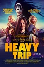 Watch Heavy Trip M4ufree