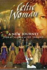 Watch Celtic Woman: A New Journey (2006) M4ufree