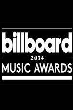 Watch 2014 Billboard Music Awards M4ufree