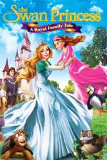 Watch The Swan Princess A Royal Family Tale M4ufree