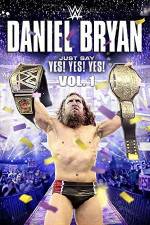 Watch Daniel Bryan Just Say Yes Yes Yes M4ufree
