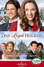 Watch One Royal Holiday M4ufree