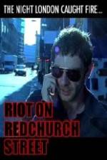 Watch Riot on Redchurch Street M4ufree
