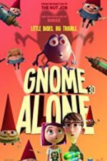 Watch Gnome Alone M4ufree