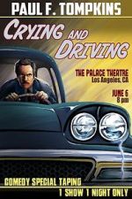 Watch Paul F. Tompkins: Crying and Driving (TV Special 2015) M4ufree