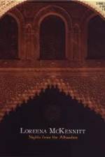 Watch Loreena McKennitt Nights from the Alhambra M4ufree