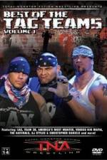 Watch TNA Wrestling Best of Tag Teams Vol 1 M4ufree