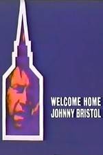 Watch Welcome Home, Johnny Bristol M4ufree