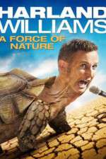 Watch Harland Williams A Force of Nature M4ufree