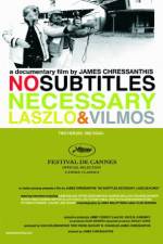 Watch No Subtitles Necessary: Laszlo & Vilmos M4ufree