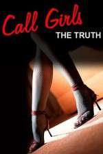 Watch Call Girls The Truth Documentary M4ufree