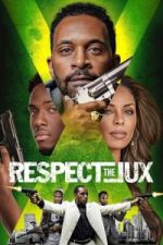 Watch Respect the Jux M4ufree