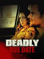 Watch Deadly Due Date M4ufree