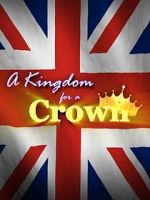 Watch A Kingdom for a Crown M4ufree