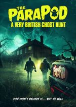 Watch The ParaPod: A Very British Ghost Hunt M4ufree