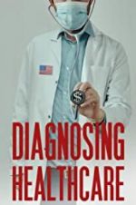 Watch Diagnosing Healthcare M4ufree