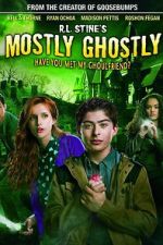 Watch Mostly Ghostly: Have You Met My Ghoulfriend? M4ufree