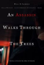 Watch An Assassin Walks Through the Trees M4ufree