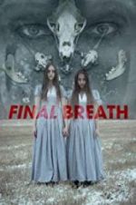 Watch Final Breath M4ufree