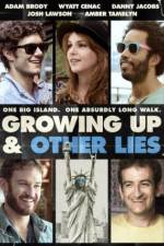 Watch Growing Up and Other Lies M4ufree
