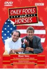Watch Only Fools and Horses Miami Twice Part 2 - Oh to Be in England M4ufree