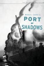 Watch Port of Shadows M4ufree