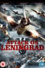Watch Attack On Leningrad M4ufree