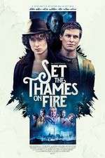 Watch Set the Thames on Fire M4ufree