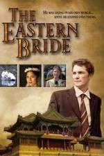 Watch The Eastern Bride M4ufree