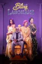 Watch The Bling Lagosians M4ufree