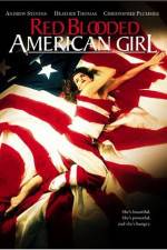 Watch Red Blooded American Girl M4ufree