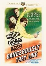 Watch Dangerously They Live M4ufree