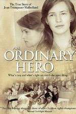 Watch An Ordinary Hero: The True Story of Joan Trumpauer Mulholland M4ufree
