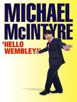 Watch Michael McIntyre: Hello Wembley! M4ufree