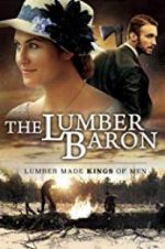 Watch The Lumber Baron M4ufree