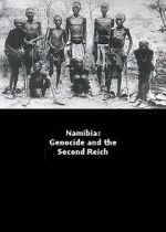 Watch Namibia Genocide and the Second Reich M4ufree