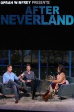 Watch Oprah Winfrey Presents: After Neverland M4ufree