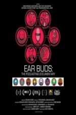Watch Ear Buds: The Podcasting Documentary M4ufree